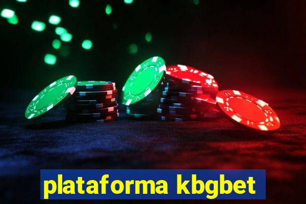 plataforma kbgbet